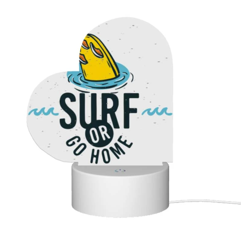Love Acrylic Night Light, A surfboard logo with the words "Surf or Go Home" written on it. Love Acrylic Night Light, A Surfboard Logo With The Words "Surf Or Go Home" Written On It. -Pattern Night Light 2386a2f91ce11aedf35e9d02bd9212ff265c0989
